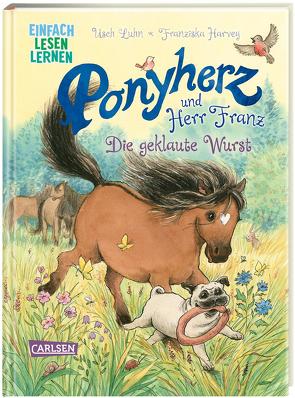 Ponyherz und Herr Franz 1: Ponyherz und Herr Franz: Die geklaute Wurst von Harvey,  Franziska, Luhn,  Usch