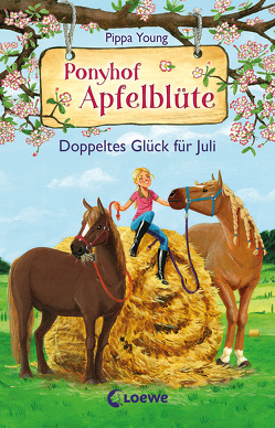 Ponyhof Apfelblüte (Band 21) – Doppeltes Glück für Juli von Hernando,  Saeta, Margineanu,  Sandra, Young,  Pippa