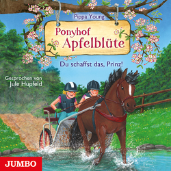 Ponyhof Apfelblüte. Du schaffst das, Prinz! von Hupfeld,  Jule, Young,  Pippa