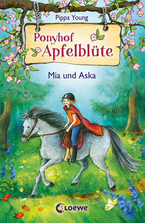 Ponyhof Apfelblüte (Band 5) – Mia und Aska von Livanios,  Eleni, Lojahn,  Sandra, Young,  Pippa