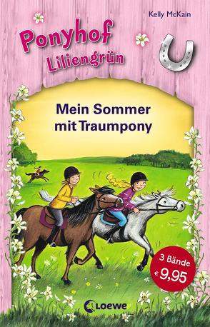 Ponyhof Liliengrün – Mein Sommer mit Traumpony von McKain,  Kelly