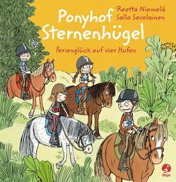 Ponyhof Sternenhügel – Ferienglück auf vier Hufen von Niemelä,  Reetta, Savolainen,  Salla, Schrey-Vasara,  Gabriele