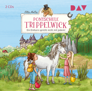 Ponyschule Trippelwick – Teil 2: Ein Einhorn spricht nicht mit jedem! von Lauber,  Larisa, Mattes,  Ellie, Pietermann,  Gabrielle, Stiepani,  Sabine