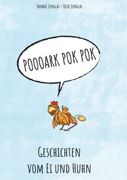 Poooark Pok Pok von Junglas,  Ruth, Junglas,  Thomas