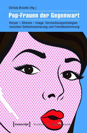 Pop-Frauen der Gegenwart von Brüstle,  Christa