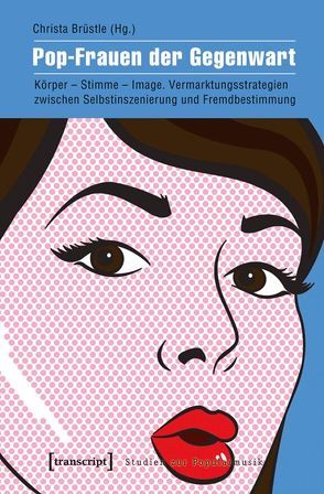 Pop-Frauen der Gegenwart von Brüstle,  Christa