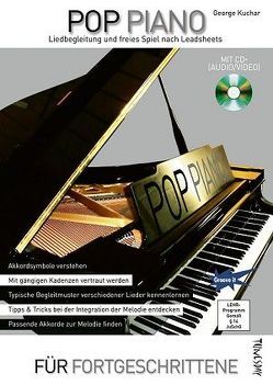 Pop Piano – Liedbegleitung und freies Spiel nach Leadsheets – mit CD+ (Audio/Video) von Kuchar,  George, Tunesday Records Musikverlag