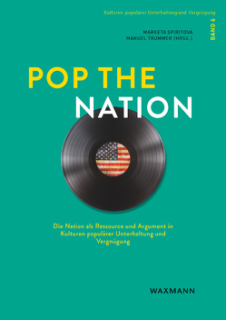 Pop the Nation von Spiritova,  Marketa, Trummer,  Manuel