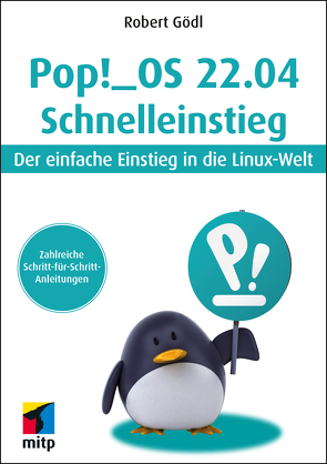 Pop!_OS 22.04 Schnelleinstieg von Gödl,  Robert