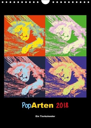 PopArten 2018 – Ein Tierkalender (Wandkalender 2018 DIN A4 hoch) von Weigt,  Mirko