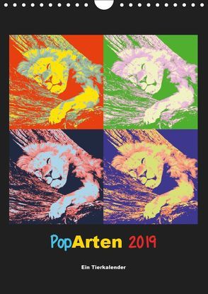 PopArten 2019 – Ein Tierkalender (Wandkalender 2019 DIN A4 hoch) von Weigt,  Mirko