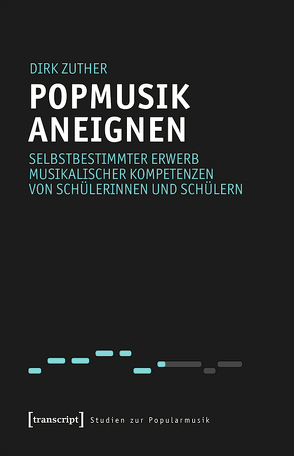 Popmusik aneignen von Zuther,  Dirk