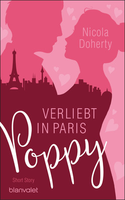 Poppy – Verliebt in Paris von Doherty,  Nicola, Geng,  Claudia