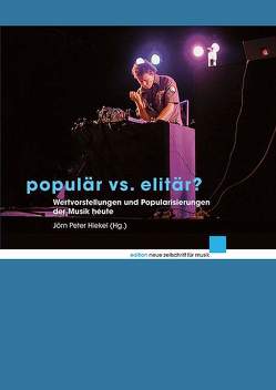 Populär vs. elitär? von Hiekel,  Jörn-Peter