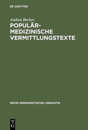 Populärmedizinische Vermittlungstexte von Becker,  Andrea