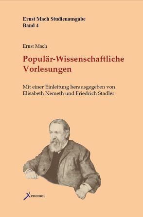 Populär-Wissenschaftliche Vorlesungen von Mach,  Ernst, Nemeth,  Elisabeth, Stadler,  Friedrich