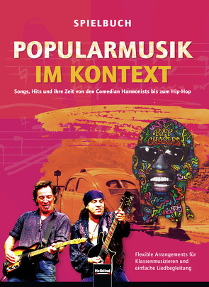 Popularmusik im Kontext. Spielbuch von Bauer,  Stefan, Böhm,  Markus, Kubik,  Sabine, Liebel,  Robert, Lindner,  Ursel, Schmid,  Ludwig, Schmid,  Wieland, Schmidt,  André