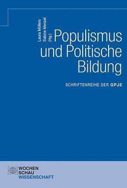 Populismus und Politische Bildung von Manzel,  Sabine, Möllers,  Laura