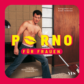 Porno für Frauen von Alpsten,  Ellen, Anderson,  Susan, Cambridge Women's Pornography Cooperative