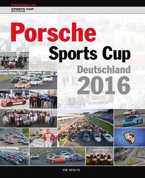 Porsche Sports Cup / Porsche Sports Cup Deutschland 2016 von Upietz,  Tim