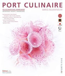 PORT CULINAIRE FORTY-FIVE von Antoniewicz,  Heiko, Bos,  Ralf, Dollase,  Jürgen, Fehling,  Kevin, Frantzen,  Björn, Kornmayer,  Evert, Ruhl,  Thomas, Wiesner,  Stefan, Wojtko,  Dr. Nikolai