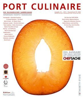 PORT CULINAIRE THIRTY-FIVE von Achatz,  Grant, Antoniewicz,  Heiko, Bau,  Christian, Bos,  Ralf, Bottura,  Massimo, Dollase,  Jürgen, Ek,  Magnus, Elverfeld,  Sven, Gauthier,  Alexandre, Kornmayer,  Evert, London,  Hakkasan, Menchon,  Eric, Parkinson,  Christine, Raue,  Tim, Ruhl,  Thomas, Swain,  David, Tesch,  Dr. Martin, Tsumaru,  Mitsuharu, Wiesner,  Stefan, Wimmeroth,  Hanjo, Wojtko,  Dr. Nikolai, Zonfrillo,  Jock