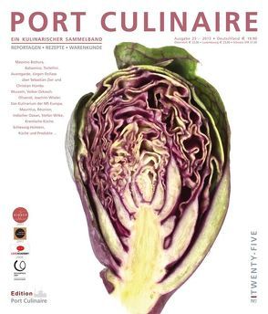 PORT CULINAIRE TWENTY-FIVE von Alpers,  Torben, Bos,  Ralf, Bottura,  Massimo, D’Andrea,  Marco, Dollase,  Jürgen, Drkosch,  Volker, Eisenberger,  Joachim, Flügge,  Steve, Kornmayer,  Evert, Moissonnier,  Vincent, Ruhl,  Thomas, Schlürscheid,  Marc, Wilke,  Stefan, Wimmeroth,  Hanjo, Wissler,  Joachim