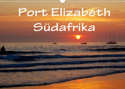 Port Elizabeth – Südafrika – Impressionen einer Stadt in Bildern (Wandkalender 2023 DIN A3 quer) von van Wyk - www.germanpix.net,  Anke