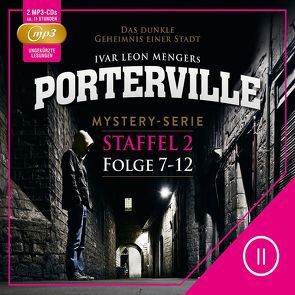 Porterville – Staffel 2 von Beckmann,  John, Buchna,  Hendrik, Menger,  Ivar Leon, Rost,  Simon X., Strohmeyer,  Anette, Weber,  Raimon