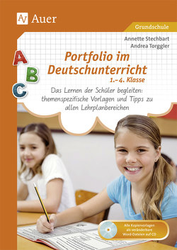 Portfolio im Deutschunterricht 1.-4. Klasse von Stechbart,  Annette, Torggler,  Andrea