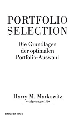 Portfolio Selection von Markowitz,  Harry M.