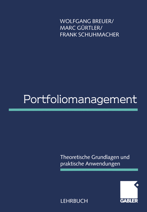 Portfoliomanagement von Breuer,  Wolfgang, Gürtler,  Marc, Schuhmacher,  Frank