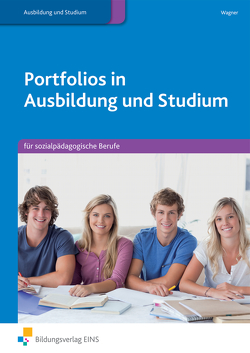 Portfolios in Ausbildung und Studium von Wagner,  Yvonne