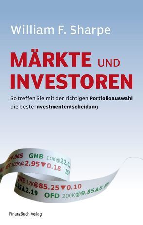 Portfolios, Märkte und Investoren von Sharpe,  William F.