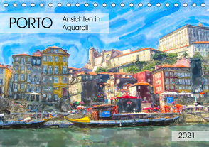 Porto – Ansichten in Aquarell (Tischkalender 2021 DIN A5 quer) von Frost,  Anja