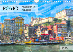 Porto – Ansichten in Aquarell (Wandkalender 2022 DIN A4 quer) von Frost,  Anja