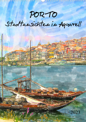 Porto – Stadtansichten in Aquarell (Wandkalender 2023 DIN A2 hoch) von Frost,  Anja