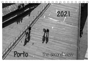 Porto – the second view (Tischkalender 2021 DIN A5 quer) von Fröse,  Peter