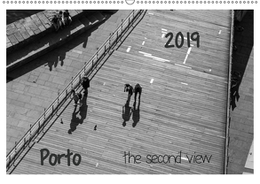 Porto – the second view (Wandkalender 2019 DIN A2 quer) von Fröse,  Peter