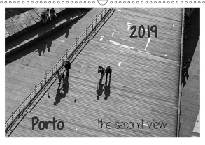 Porto – the second view (Wandkalender 2019 DIN A3 quer) von Fröse,  Peter