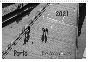 Porto – the second view (Wandkalender 2021 DIN A3 quer) von Fröse,  Peter