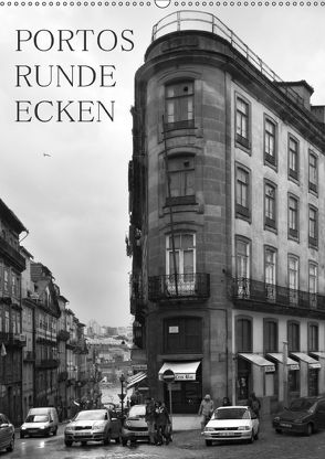 Portos runde Ecken (Wandkalender 2018 DIN A2 hoch) von Gnauck,  Thomas