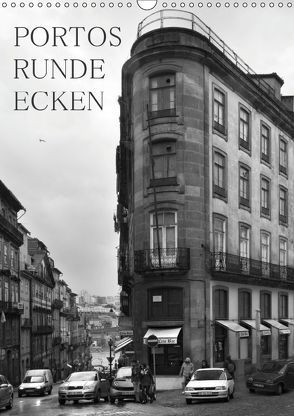 Portos runde Ecken (Wandkalender 2019 DIN A3 hoch) von Gnauck,  Thomas