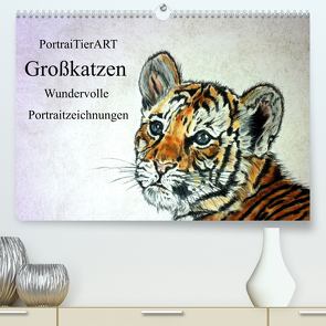 PortraiTierART Großkatzen – Wundervolle Portraitzeichnungen (Premium, hochwertiger DIN A2 Wandkalender 2023, Kunstdruck in Hochglanz) von Kerstin Heuser,  PortraiTierART