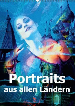 Portraits aus allen Ländern (Wandkalender 2018 DIN A2 hoch) von Brunner-Klaus,  Liselotte