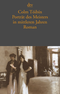 Porträt des Meisters in mittleren Jahren von Bandini,  Ditte, Bandini,  Giovanni, Tóibín,  Colm