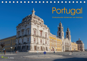 Portugal – Eindrucksvolle Aufnahmen von fotofussy (Tischkalender 2021 DIN A5 quer) von Fussy,  Carsten