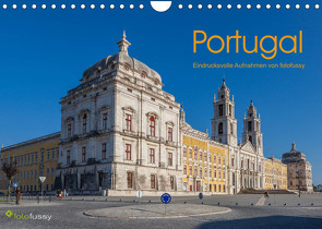 Portugal – Eindrucksvolle Aufnahmen von fotofussy (Wandkalender 2022 DIN A4 quer) von Fussy,  Carsten