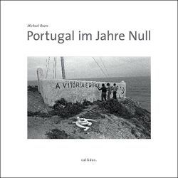 Portugal im Jahre Null von Ruetz,  Michael