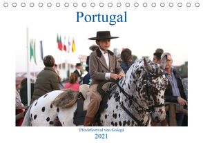 Portugal – Pferdefestival von Golegã (Tischkalender 2021 DIN A5 quer) von Heepmann - www.Karo-Fotos.de,  Karolin